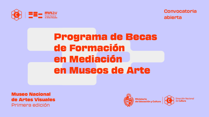 El Museo Nacional de Artes Visuales abre convocatoria a becas de formación en mediación educativa El Museo Nacional de Artes Visuales abre convocatoria a becas de formación en mediación educativa