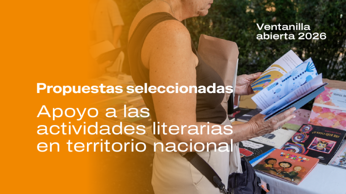 Propuestas seleccionadas por la Ventanilla Abierta 2026 - Apoyo a las actividades literarias en terr Propuestas seleccionadas por la Ventanilla Abierta 2026 - Apoyo a las actividades literarias en terr
