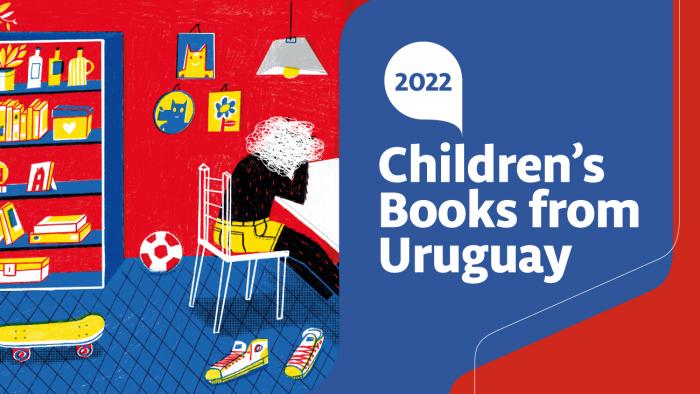 Catálogo de obras infantil y juvenil | Uruguay 2022 Children's Books from Uruguay Catálogo de obras infantil y juvenil | Uruguay 2022 Children's Books from Uruguay