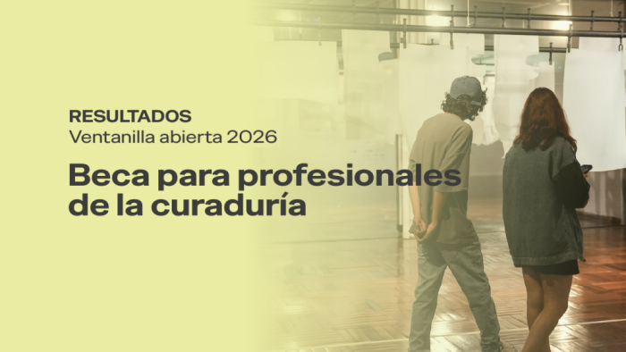 Resultados | Beca para profesionales de la curaduría: semana del Arte de Buenos Aires Resultados | Beca para profesionales de la curaduría: semana del Arte de Buenos Aires