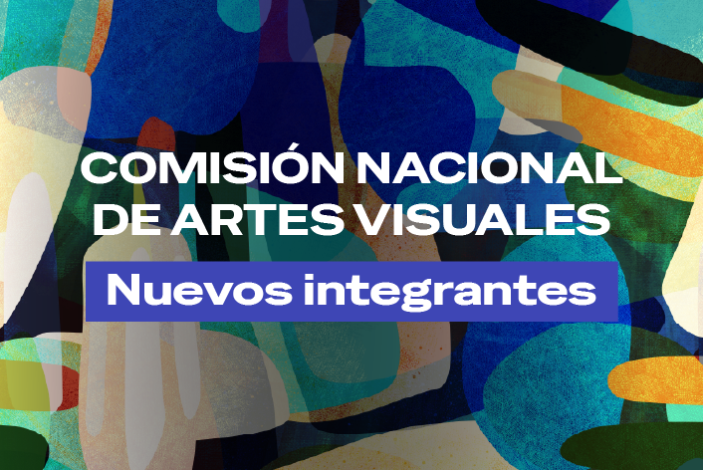 Nueva Comisión Nacional de Artes Visuales