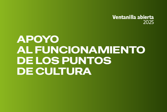 Apoyo al funcionamiento de los Puntos de Cultura