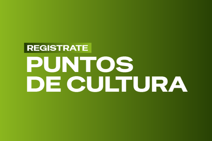 Reabre el registro para formar parte de la Red Nacional de Puntos de Cultura