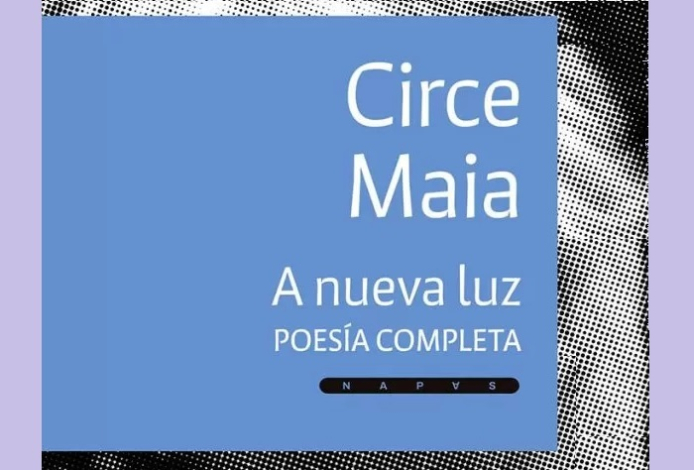 Imagen de "A nueva luz. Poesía completa" de Circe Maia