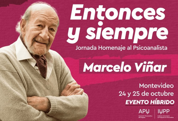 Entonces y siempre. Jornada Homenaje a Marcelo Viñar