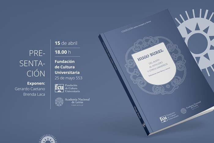 Hugo Burel presenta su libro “Del Aleph al Astillero y otros universos”