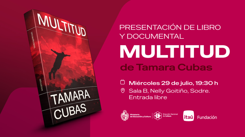 Presentación del libro y el documental de Multitud, de Tamara Cubas