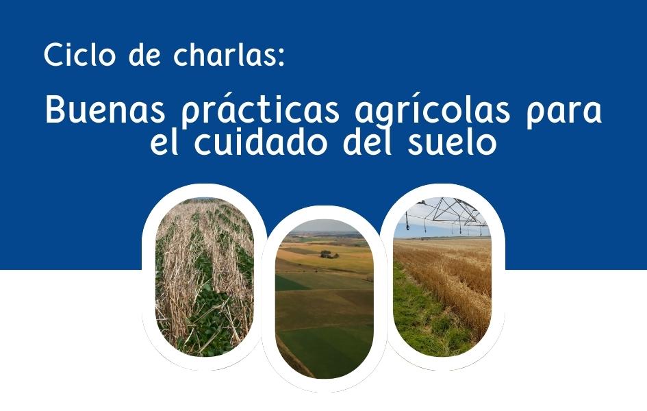 Ciclo charlas BPA para el cuidado del suelo Ciclo charlas BPA para el cuidado del suelo