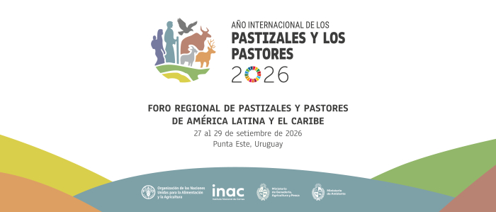 Uruguay lanza el Foro Regional de Pastizales y Pastores de América Latina y el Caribe Uruguay lanza el Foro Regional de Pastizales y Pastores de América Latina y el Caribe