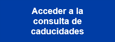 Acceder a la consulta de caducidades