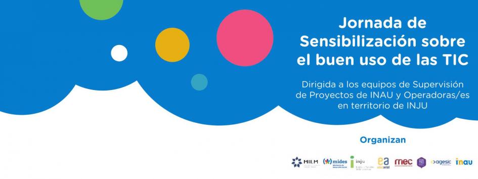 Jornada de sensibilización sobre el buen uso de las TIC Jornada de sensibilización sobre el buen uso de las TIC