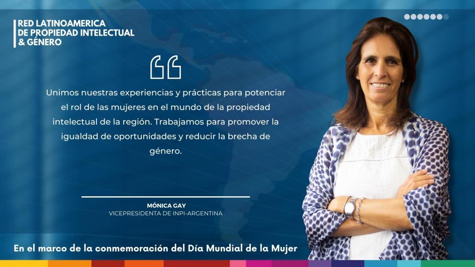 Mónica Gay, vicepresidsenta de INPI, Argentina. Mónica Gay