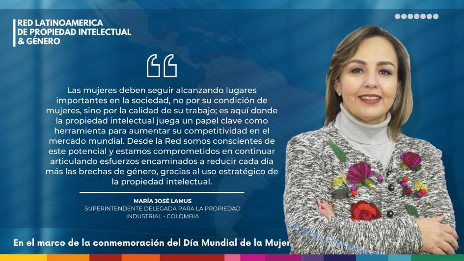 María José Lamus, superintendente delegada para la Propiedad Industrial, Colombia. María José Lamus