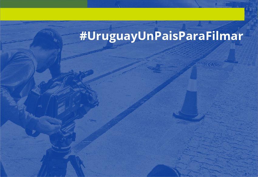 Campaña Uruguay un país para filmar Campaña Uruguay un país para filmar