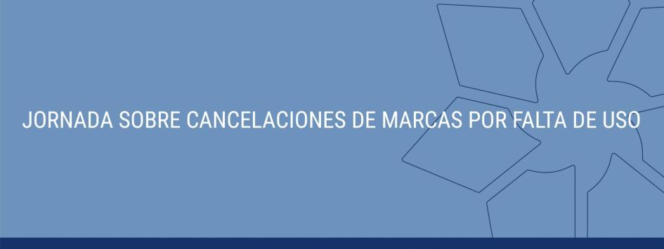 Taller de cancelaciones de marca por falta de uso Taller de cancelaciones de marca por falta de uso
