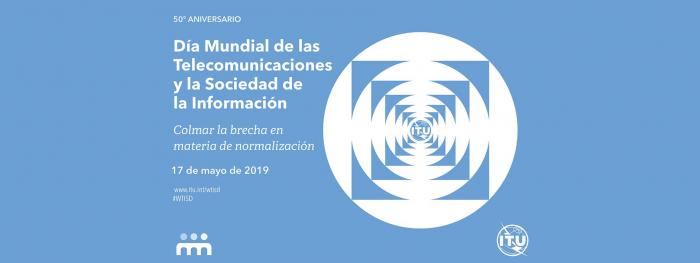 Día mundial de las Telecomunicaciones y la Sociedad de la Información