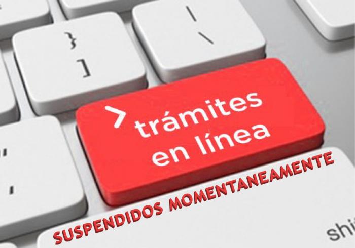 trámites en línea suspendidos