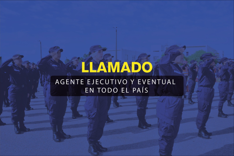 648 vacantes Agente Ejecutivo y Eventual en todo el país