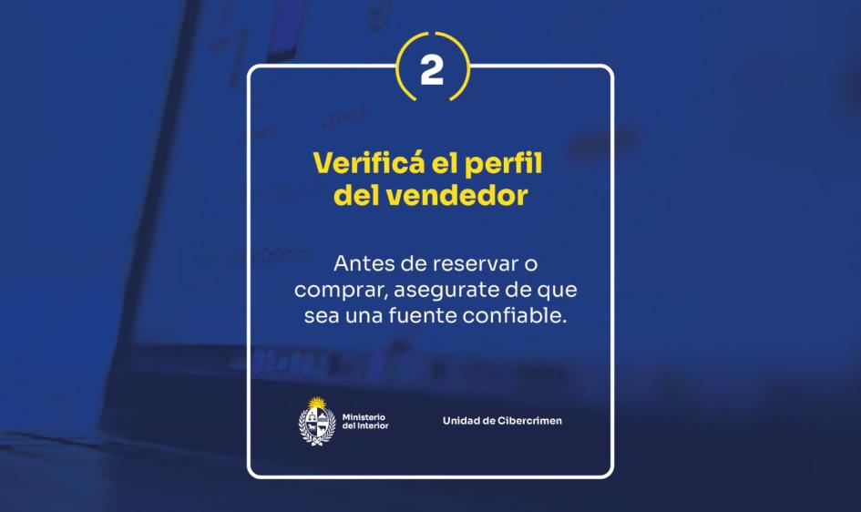 Verificá el perfil del vendedor. Verificá el perfil del vendedor.