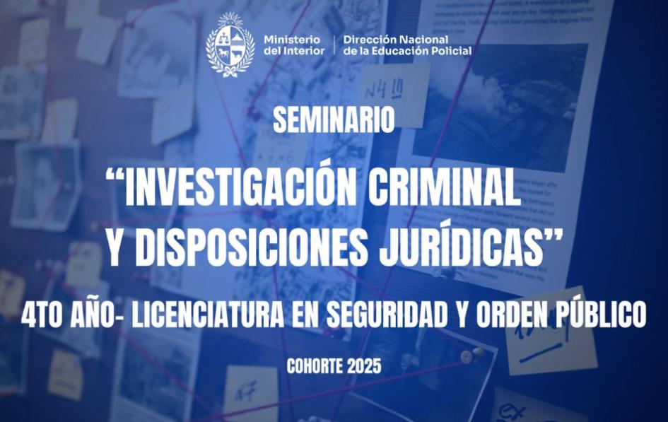 Seminario “Investigación criminal y disposiciones jurídicas” Seminario “Investigación criminal y disposiciones jurídicas”