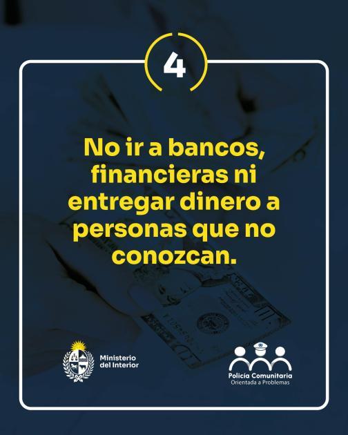 No entregar dinero a personas desconocidas. No entregar dinero a personas desconocidas.