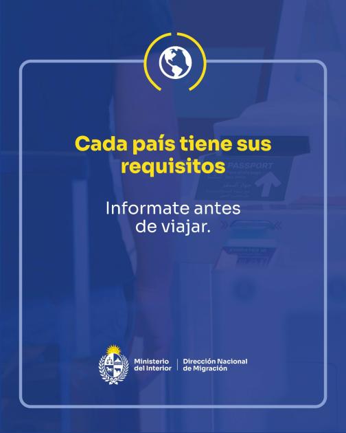 Cada país tiene sus requisitos, informate antes de viajar Cada país tiene sus requisitos, informate antes de viajar