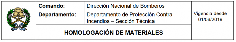 Homologación de Materiales Dirección Nacional de Bomberos, departamento de Protección Contra Incendios, sección Técnica