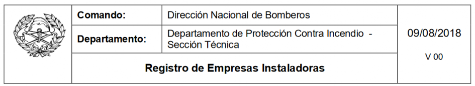 Registro de empresas instaladoras Dirección Nacional de Bomberos, departamento de Protección Contra Incendios, sección Técnica
