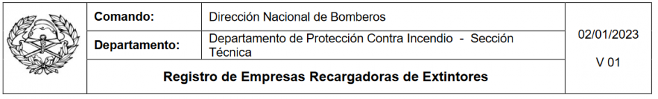 Requisitos adminsitrativos para registro de Empresas Recargadoras de Extintores Dirección Nacional de Bomberos, departamento de Protección Contra Incendios, sección Técnica