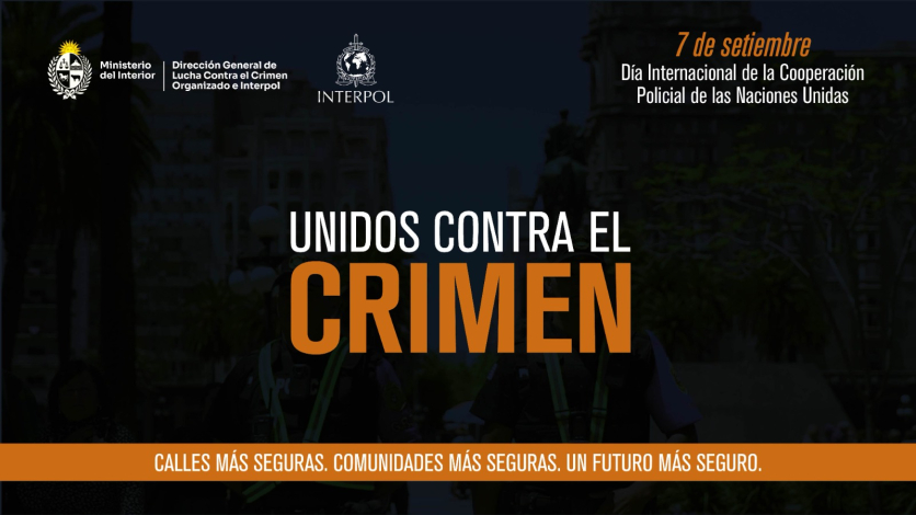 Uruguay se suma a la campaña de Interpol con motivo del Día Internacional de la Cooperación Policial