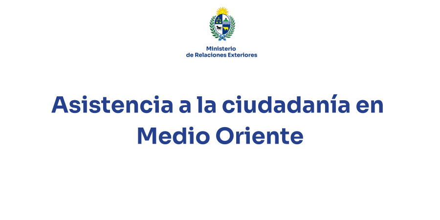 Asistencia a la ciudadanía en Medio Oriente
