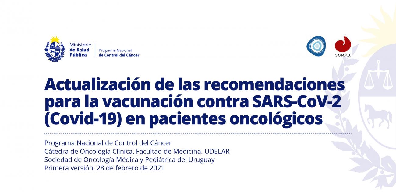 Recomendaciones para la vacunación contra SARS-CoV-2 (Covid-19) en pacientes oncológicos
