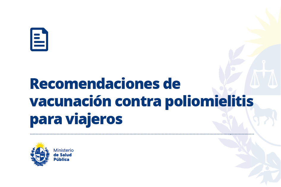 Recomendaciones de vacunación contra poliomielitis para viajeros