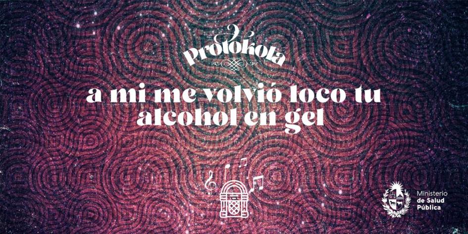 Placa de la campaña A mi me volvió loco tu alcohol en gel