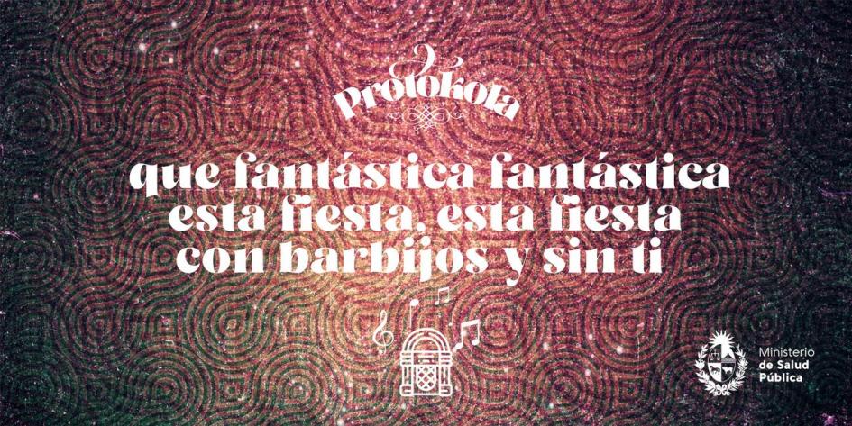 Placa de la campaña Que fantástica, fantástica esta fiesta, esta fiesta con barbijos y sin ti