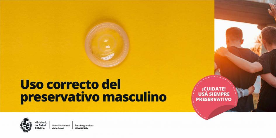 Uso correcto del preservativo masculino