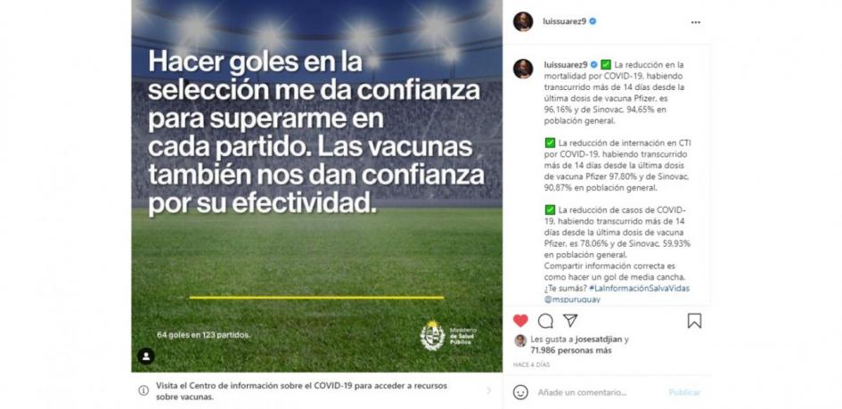 Campaña de comunicación: efectividad de las vacunas Suarez: Hacer goles en la selección me da confianza para superarme en cada partido.