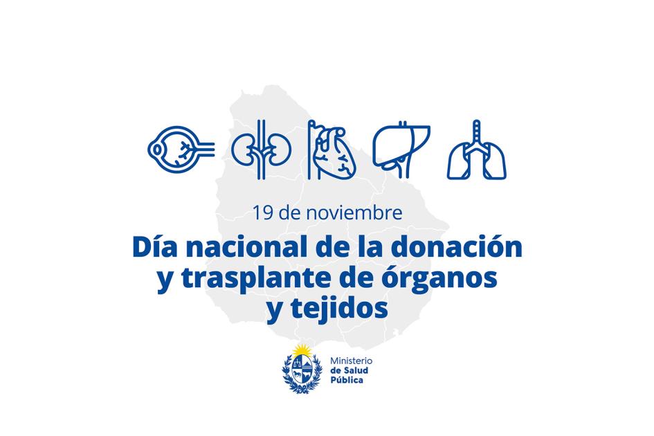 Día Nacional de la Donación y Trasplante de Órganos y Tejidos Día Nacional de la Donación y Trasplante de Órganos y Tejidos