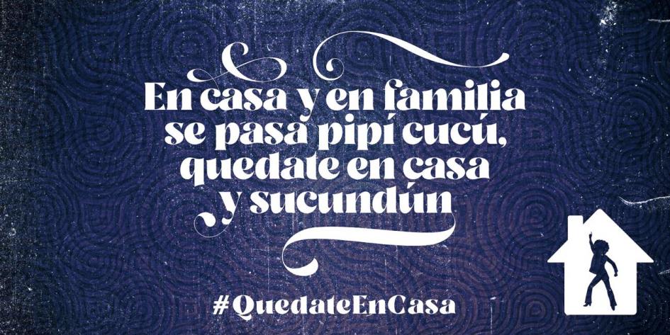 En casa y en familia se pasa pipí cucú, quedate en casa y sucundún En casa y en familia se pasa pipí cucú, quedate en casa y sucundún