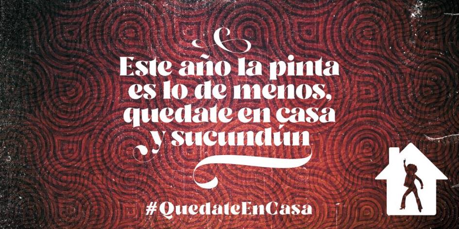 Este año la pinta es lo de menos, quedate en casa y sucundún Este año la pinta es lo de menos, quedate en casa y sucundún