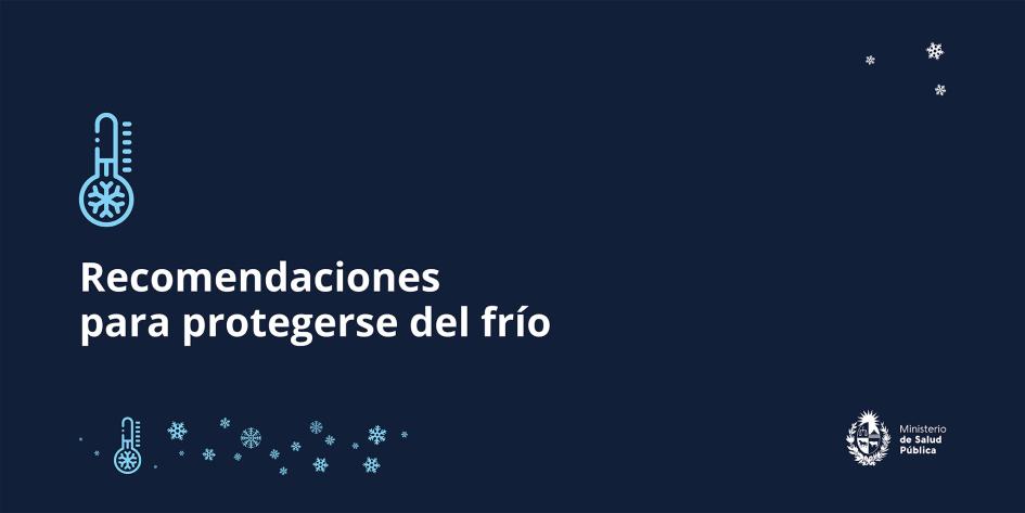 Recomendaciones para protegerse del frío Recomendaciones para protegerse del frío
