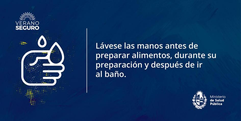 Lávese las manos antes de preparar alimentos, durante y después