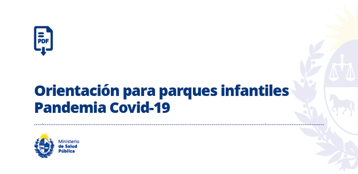 Orientación para parques infantiles Pandemia Covid-19