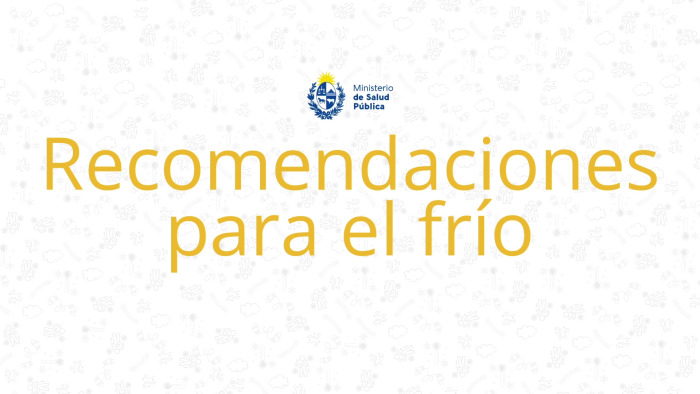 Recomendaciones para el frío Recomendaciones para el frío