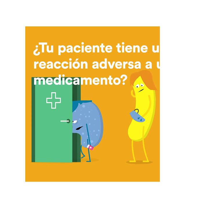 Imagen de un animación con la leyenda "¿Tu paciente tiene una reacción adversa a un medicamento?"