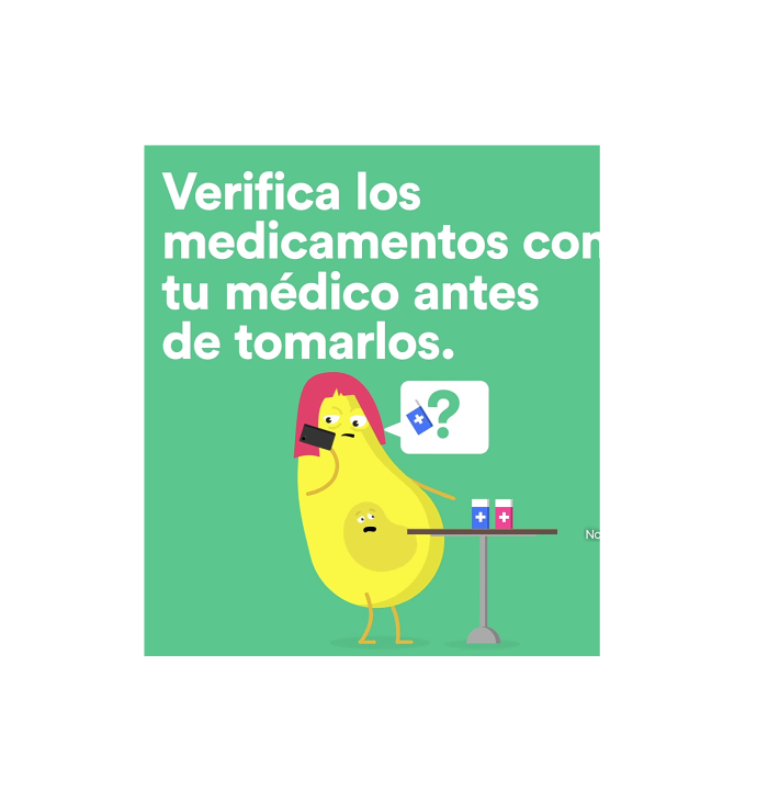 Imagen de un animación explicativa con la frase "Verifica los medicamentos con tu médico antes de tomarlos"