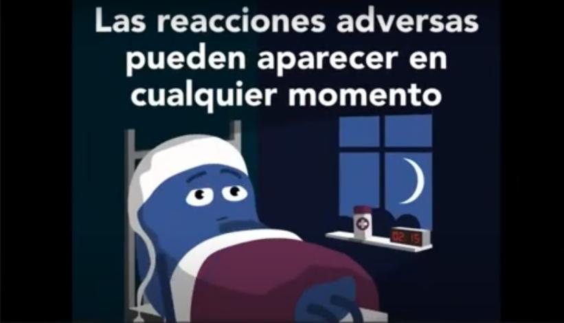 Imagen de un animación explicativa con la leyenda "Las reacciones adversas pueden aparecer en cualquier momento"