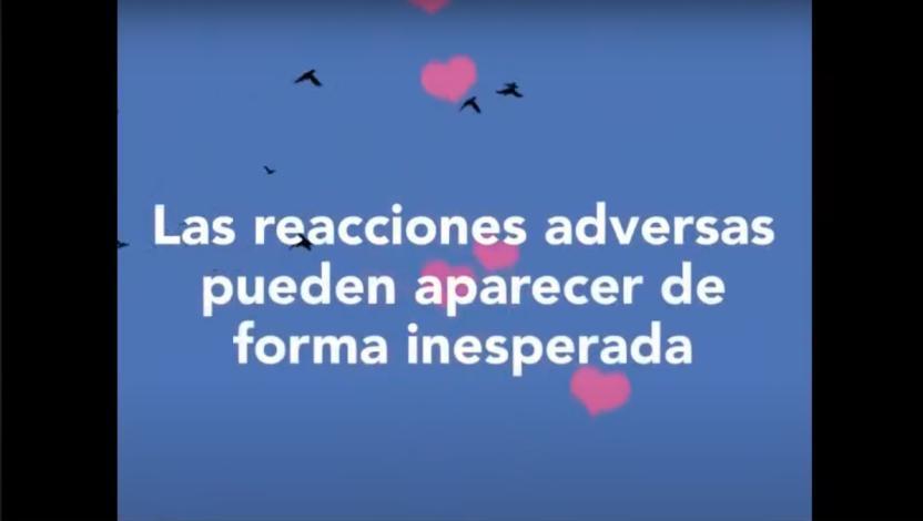 Imagen de un animación explicativa con la leyenda "Las reacciones adversas pueden aparecer de forma inesperada"