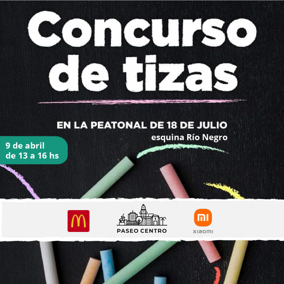 Concurso de Tizas en peatonal 18 de Julio esq. Río Negro Concurso de Tizas en peatonal 18 de Julio esq. Río Negro