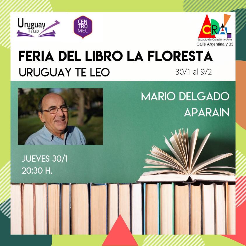 Feria del Libro "Uruguay Te Leo" en espacio CRA. Mario Delgado Aparaín Feria del Libro "Uruguay Te Leo" en espacio CRA. Mario Delgado Aparaín
